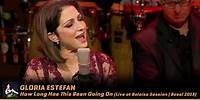Gloria Estefan - How Long Has This Been Going On (Live at Baloise Session | Basel 2013)