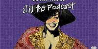 J.ill The Podcast Episode 3 | Let's Talk About Sexual Assault