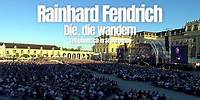 Rainhard Fendrich "Die, die wandern" (Symphonisch in Schönbrunn) (Official Video)