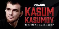 Kasum Kasumov l The Path to Championship