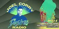 JOEL CORRY - DESIRE RADIO #014