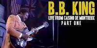 B.B. King | Live From Casino De Montreux Part 1 (1982)