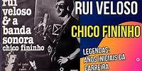 Rui Veloso - Chico Fininho (Activar legendas!)