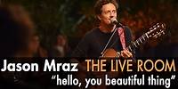 Jason Mraz - Hello, You Beautiful Thing (Live from The Mranch)