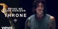 Bring Me The Horizon - Throne