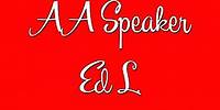 Funny AA Speaker - Ed L. "A Veteran Lieutenant Colonel’s Story of Recovery"