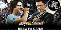 Jorge & Mateus - Bebo Pa Carai - [DVD Ao Vivo Sem Cortes] - (Clipe Oficial)