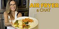 Air Fryer & Chat