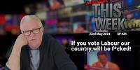 Jim Davidson - If you vote Labour our country will be F*cked!