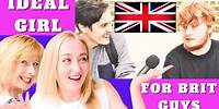 British Guys Describe Their Ideal Girl - Brits React