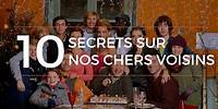 Nos chers voisins : 10 secrets sur la série française