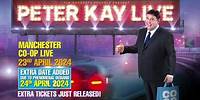 Peter Kay At Manchester Co-op Live - EXTRA TICKETS RELEASED [23rd & 24th April 2024]