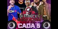 (A CADA 5 EM CUIABÁ )DJ FABRÍCIO SATISFACTION MC GUIDANNY, CHARA , ROBERT , NETTO
