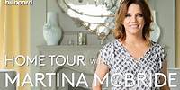 Martina McBride: Home Tour with Billboard