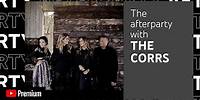 The Corrs - YouTube After Party