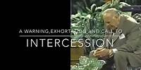 Kenneth E. Hagin - A Warning, Exhortation and Call to True Intercession that Heals Nations