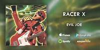 Racer X - Evil Joe (Official Audio)