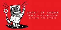 Ghost of Vroom - "James Jesus Angleton" (Official Music Video)