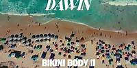 Dawin - Bikini Body II (Visualizer)