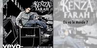 Kenza Farah - Où va le Monde ?