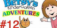 Betsy's Kindergarten Adventures - Full Episode #12