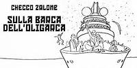 Checco Zalone - Sulla barca dell'Oligarca