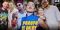 FAROFA DA GKAY | PRIMEIRO DIA - EP 03
