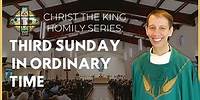 Third Sunday in Ordinary Time - Fr. Len, Christ the King, Tampa January 22, 2023
