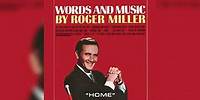 Roger Miller - Home (Audio)