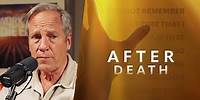 Mike Rowe's Thoughts On After Death