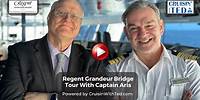 Regent Seven Seas Grandeur Bridge Tour with Captain Aris