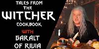 Tales From The Witcher Cookbook with Garalt of Rivia