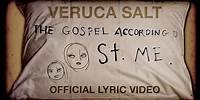 Veruca Salt - The Gospel According To Saint Me (Official Lyric Video)
