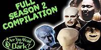 Are You Afraid of The Dark? | FULL Season 2 Compilation | All 13 Episodes