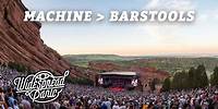 Machine → Barstools & Dreamers (Live at Red Rocks)