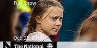 The National for Friday, Oct. 25 — Vancouver climate march, preventing school violence