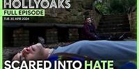 Scared into Hate | Hollyoaks Global Episode Tuesday 30th April 2024