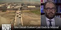 Mistrial: Abu Ghraib Survivors Detail Torture in Case Against U.S. Military Contractor
