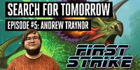 Search for Tomorrow #5: Andrew Traynor