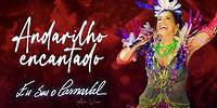Daniela Mercury - Andarilho Encantado (Eu Sou O Carnaval Ao Vivo)