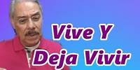 Salvador Valadez "Vive Y Deja Vivir"