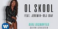 Sevyn Streeter - Ol Skool (feat. Jeremih & DeJ Loaf) [Official Audio]