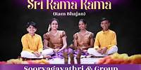 Sri Rama Rama l Ram Bhajan l Sooryagayathri & Group