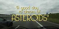'A Good Day To Dream Of Asteroids' - Episode 3