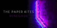 The Paper Kites - Renegade (twelvefour)