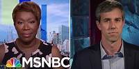 Beto O’Rourke, Joy Reid Discuss Dem Efforts To Woo Trump voters | AM Joy | MSNBC