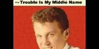 Bobby Vinton - Trouble Is My Middle Name w/ LYRCS