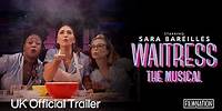 Waitress: The Musical| Official UK Trailer| In Cinemas 20 June