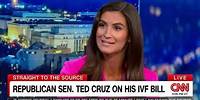 Senator Cruz On CNN: IVF Will Be Protected In All 50 States