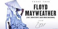 Young Thug - Floyd Mayweather (feat. Travis Scott, Gucci Mane and Gunna) [Official Audio]